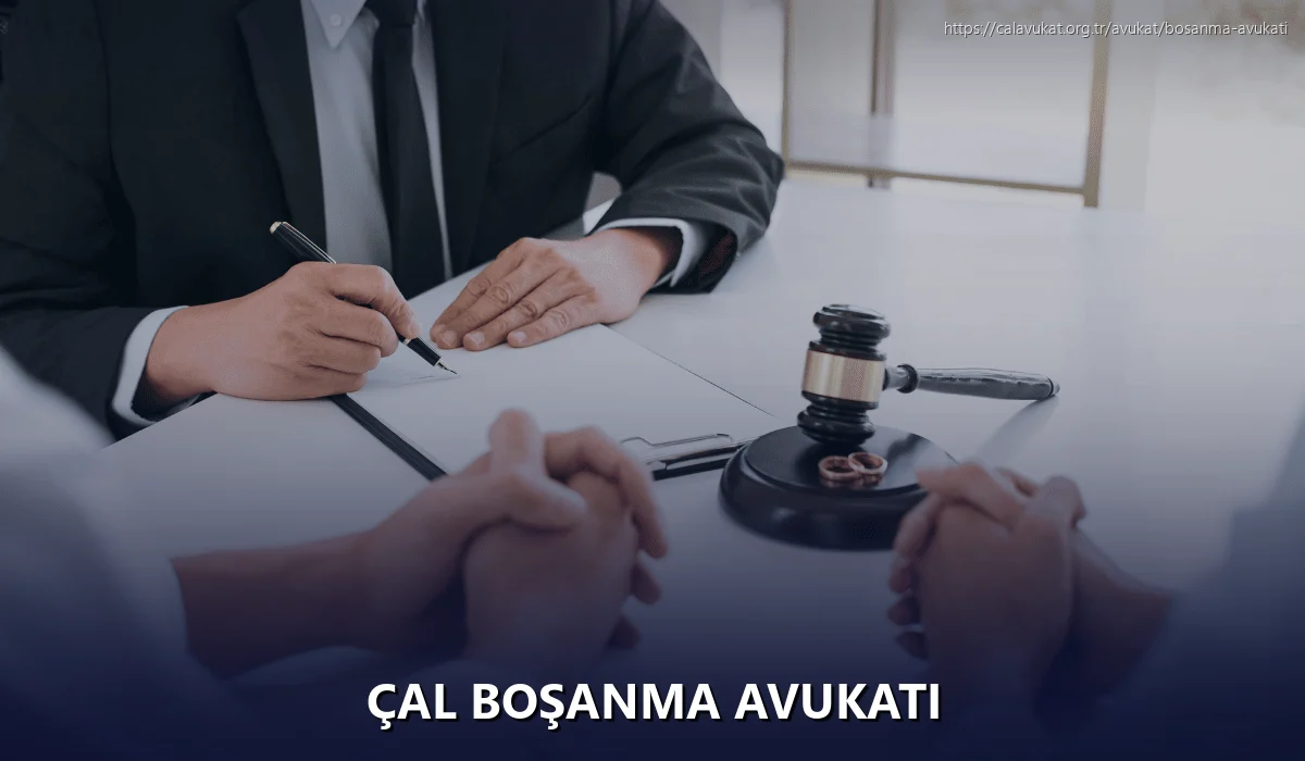 Çal Boşanma Avukatı