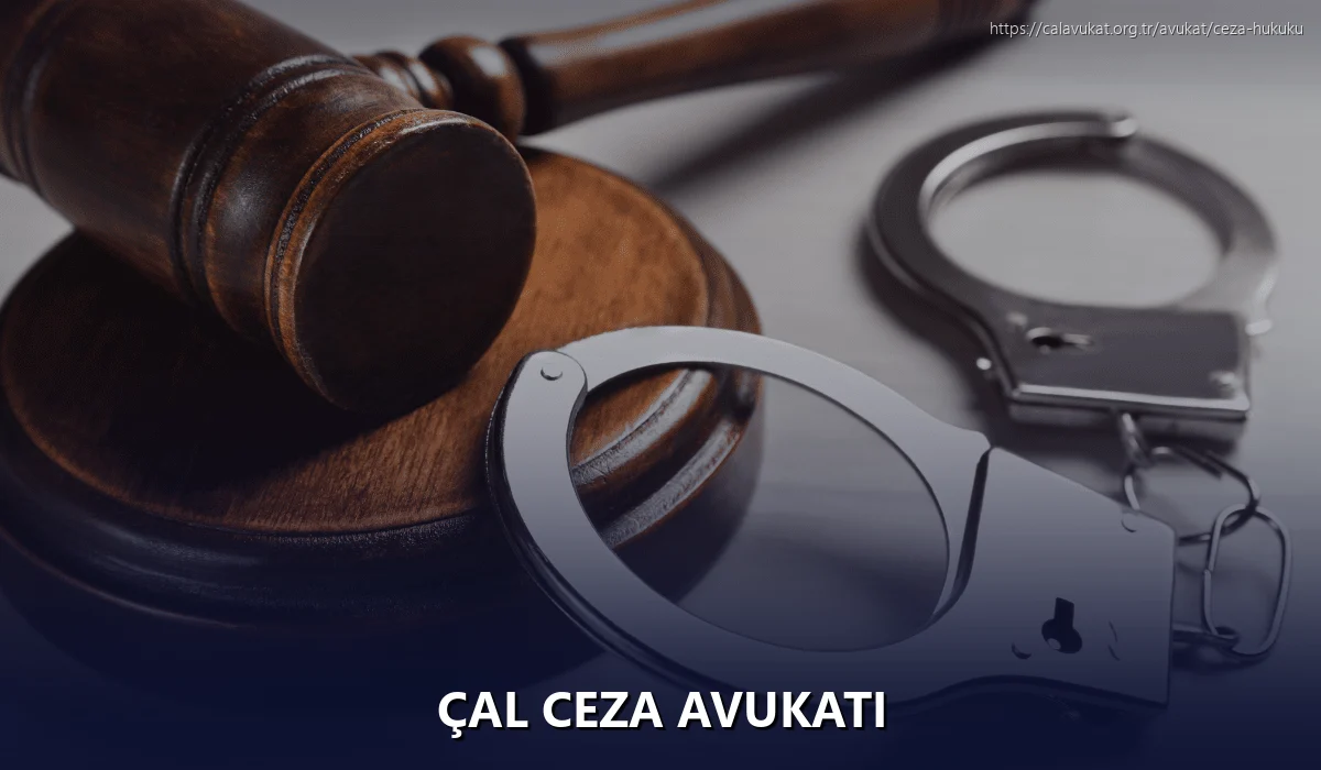 Çal Ceza Avukatı