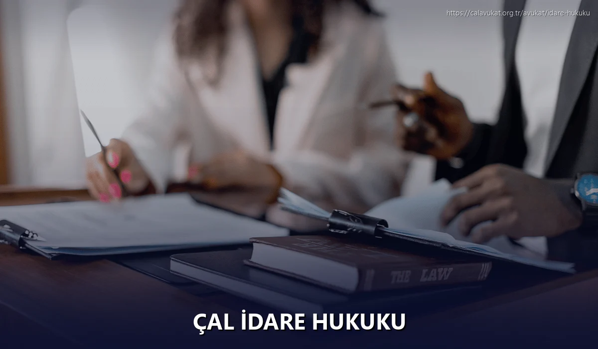 Çal İdare Hukuku