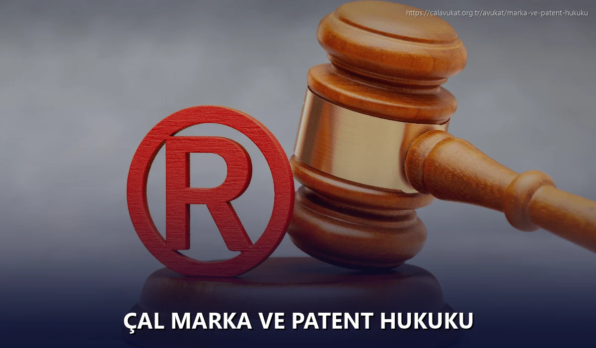 Çal Marka ve Patent Hukuku