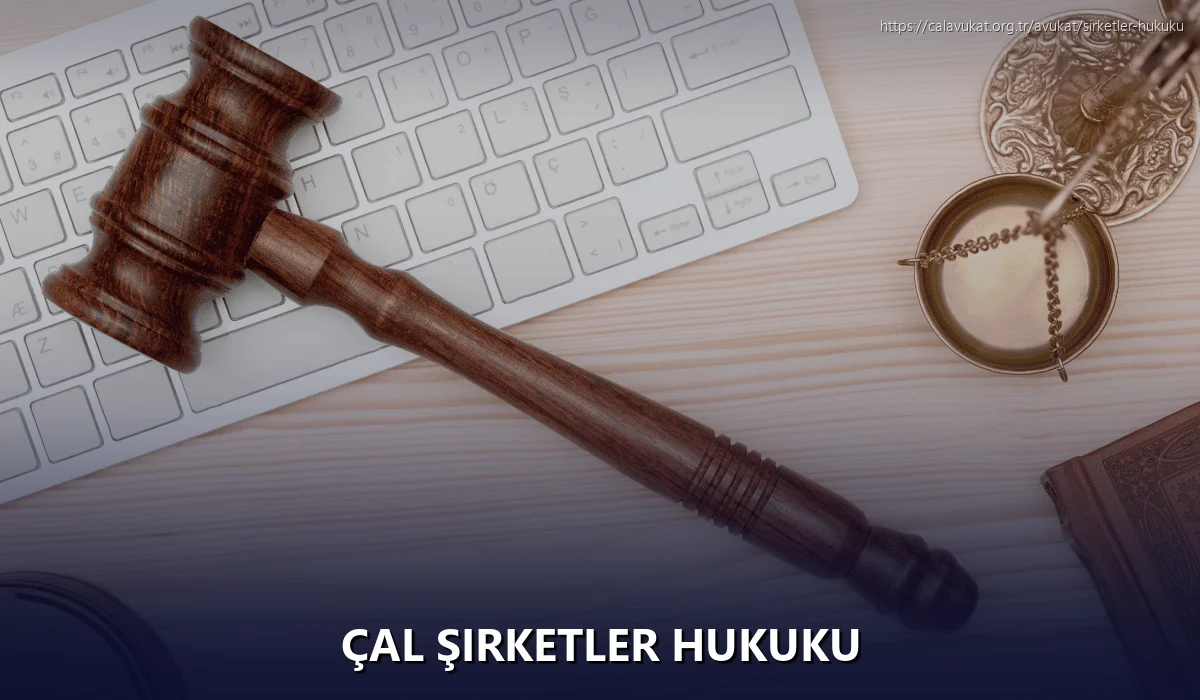 Çal Şirketler Hukuku