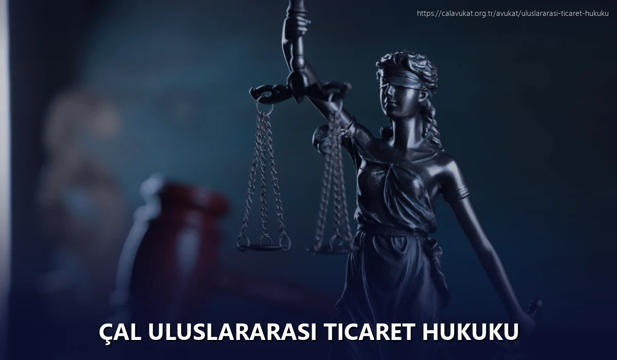 Çal Uluslararası Ticaret Hukuku